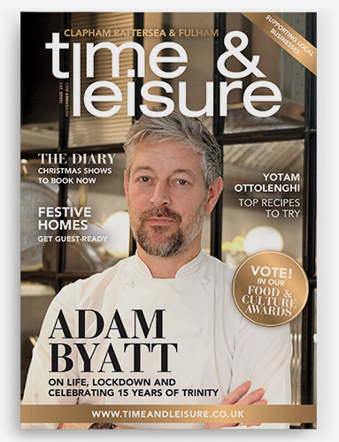 Time & Leisure November 2021 issue Clapham Battersea Fulham