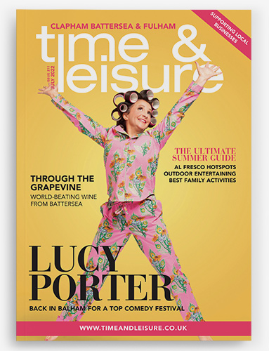 Time & Leisure July 2022 issue Clapham Battersea Fulham