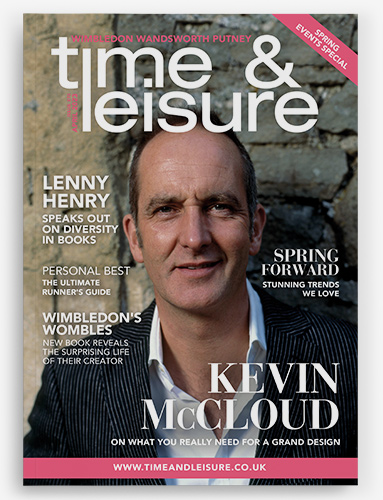 Time & Leisure April 2023 issue Wimbledon Wandsworth Putney and Barnes