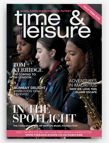 Time & Leisure magazine Wimbledon, Wandsworth, Putney & Barnes